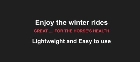 Enjoy the winter rides GREAT .... FOR THE HORSE'S HEALTH Lightweight and Easy to use